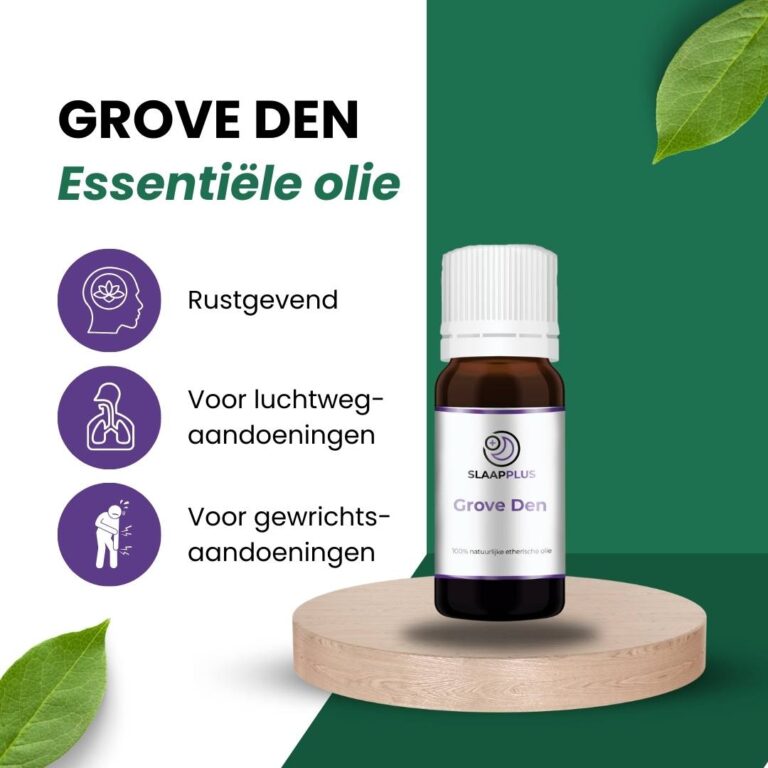 Grove Den Essentiële olie Kenmerken-min